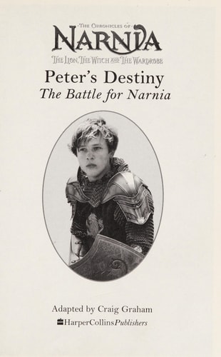 Peter's Destiny The Battle for Narnia