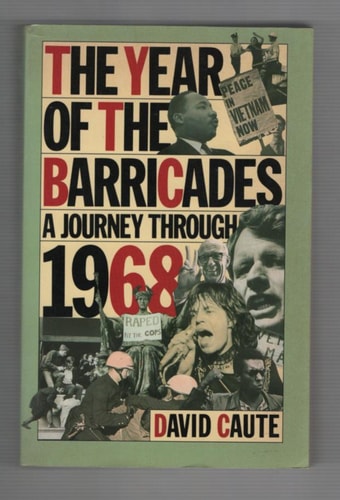 The Year of the Barricades A Journey Through 1968