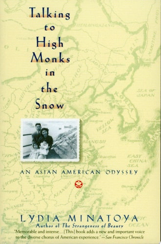 Talking to High Monks in the Snow Asian-American Odyssey, An