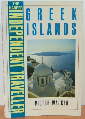 Greek Islands (Harper Independent Traveller)