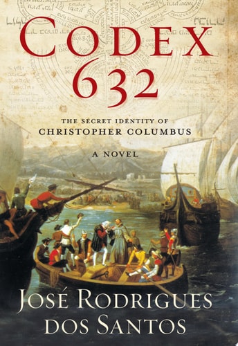 Codex 632 The Secret Identity of Christopher Columbus: A Novel