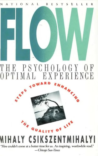 Flow: The Psychology of Optimal Experience (Harper Perennial Modern Classics)