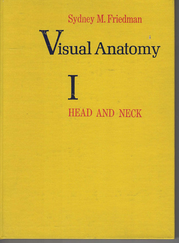 Visual Anatomy: The Head and Neck v. 1