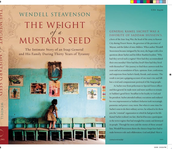 The Weight of a Mustard Seed The Intimate Story of an Iraqi General and His Family During Thirty Years of Tyranny