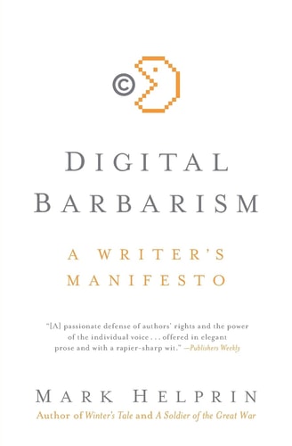 Digital Barbarism A Writer's Manifesto