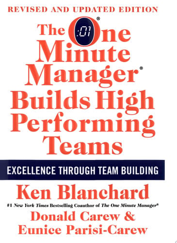 The One Minute Manager Builds High Performing Teams New and Revised Edition