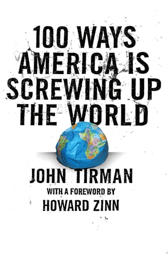 100 Ways America Is Screwing Up the World