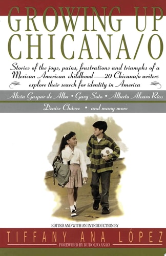 Growing Up Chicana/o