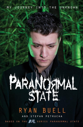 Paranormal State My Journey into the Unknown