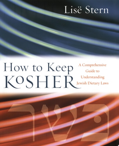 How to Keep Kosher A Comprehensive Guide to Understanding Jewish Dietary Laws