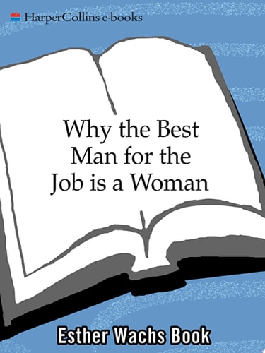 Why the Best Man for the Job Is a Woman