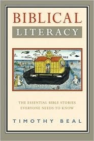 Biblical Literacy LP The Essential Bible Stories Everyone Needs to Know