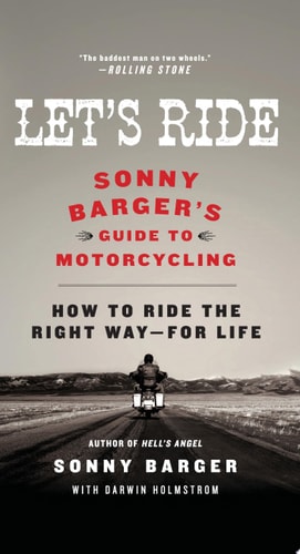 Let's Ride Sonny Barger's Guide to Motorcycling