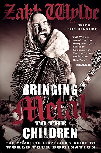 Bringing Metal to the Children The Complete Berzerker's Guide to World Tour Domination