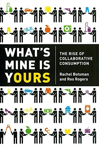 What's Mine Is Yours Intl The Rise of Collaborative Consumption