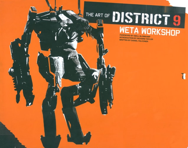 The Art of District 9 Weta Workshop