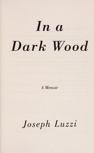 In a Dark Wood A Memoir
