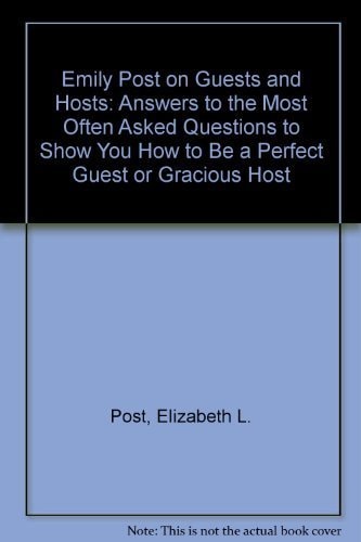 Emily Post on Guests and Hosts