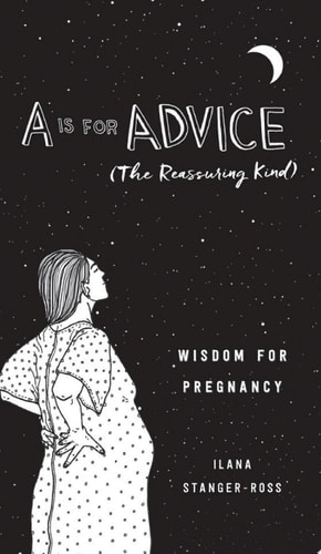 A Is for Advice (The Reassuring Kind)