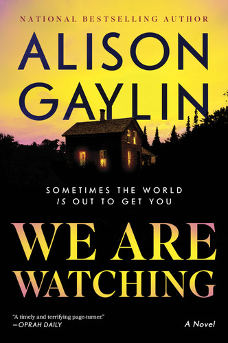We Are Watching: A Novel – A Mother and Daughter Targeted by Violent Conspiracy in a Chilling Psychological Suspense Thriller