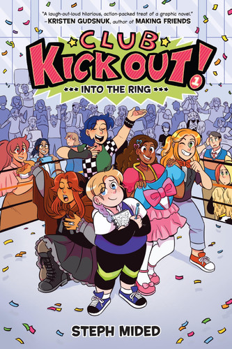 Club Kick Out!: Into the Ring A Graphic Novel