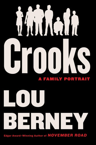 Crooks A Novel about Crime and Family