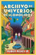 Archivo de Universos Desconocidos Archive of Unknown Universes (Spanish Edition)