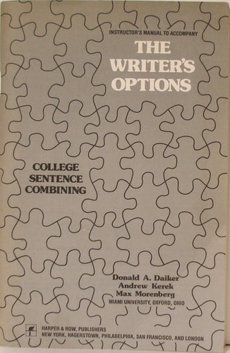 Instructor's Manual to Accompany The Writer's Options College Sentence Combining