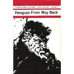 Hangups From Way Back (Historical Myths and Canons, Volume 1)