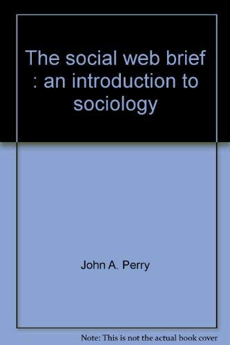 The Social Web, Brief An Introduction to Sociology
