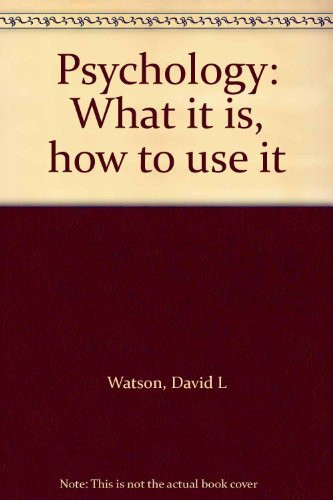 Psychology: What it is, how to use it