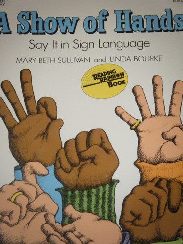 A Show of Hands: Say It in Sign Language