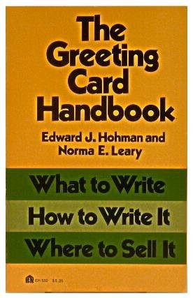The Greeting Card Handbook What to Write, how to Write It, where to Sell it