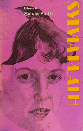 Sylvia Plath ([The Modern writers series])