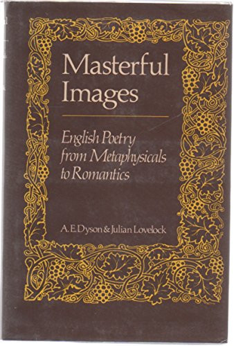 Masterful images: English poetry from metaphysicals to romantics