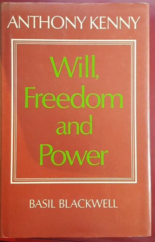 Will, freedom, and power