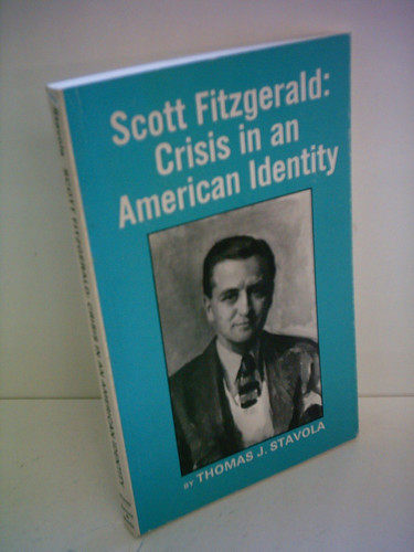 Scott Fitzgerald, crisis in an American identity (Barnes & Noble critical studies)