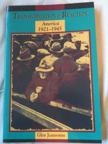Transformation and Reaction America, 1921-1945