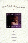 Love, Sex, and Intimacy: Their Psychology, Biology, and History