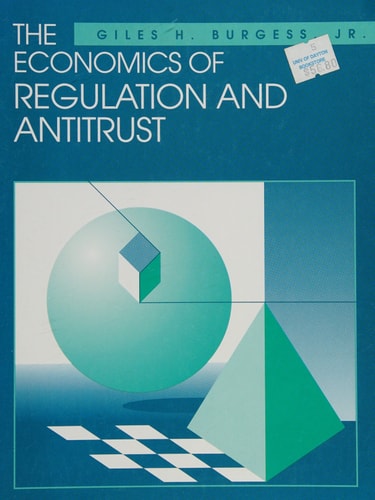 The Economics of Regulation and Antitrust