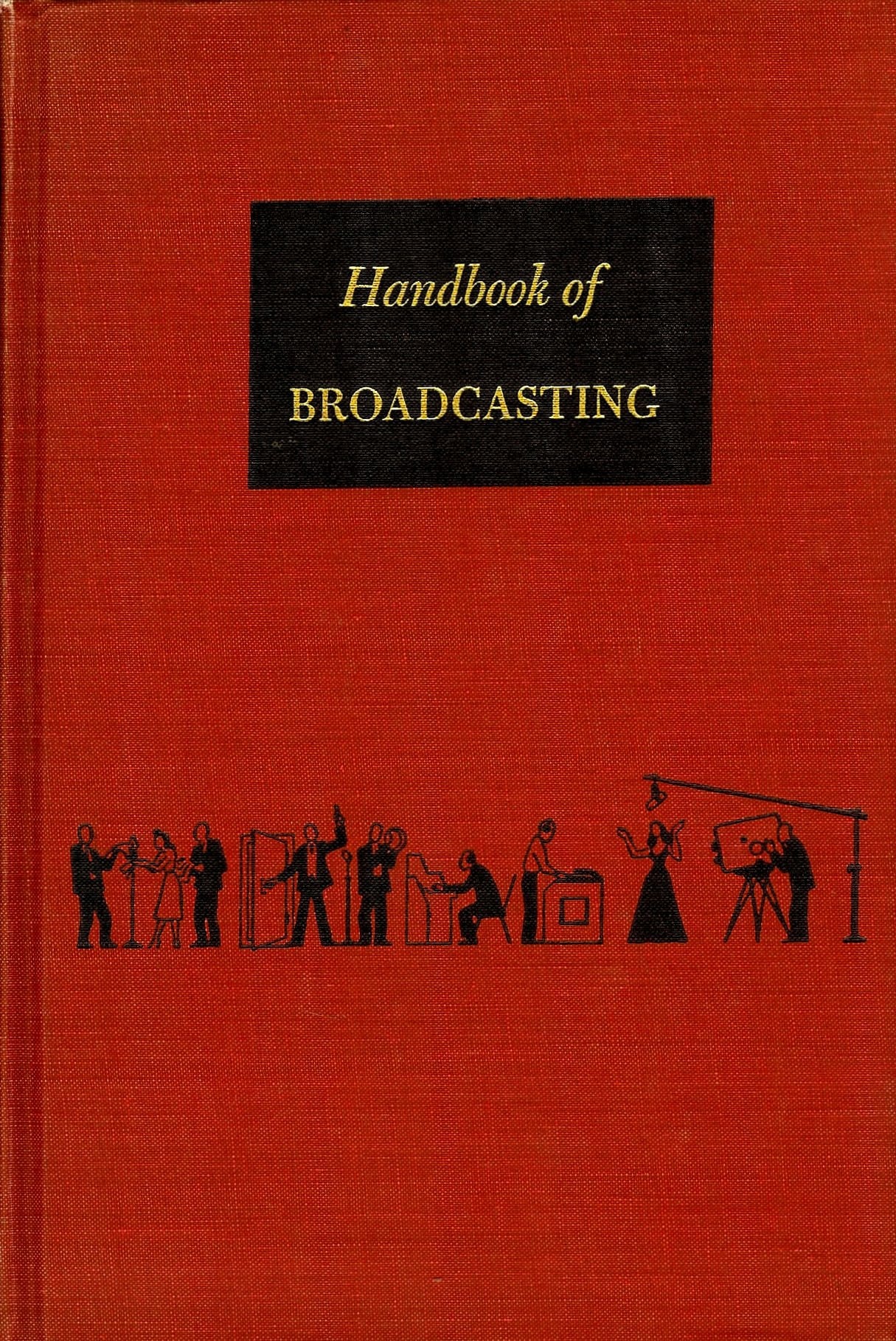 Handbook of Broadcasting
