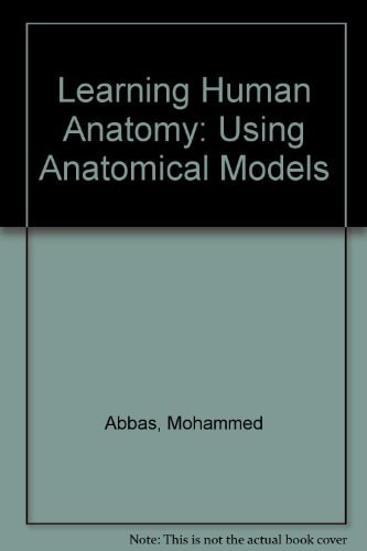 Learning Human Anatomy: Using Anatomical Models