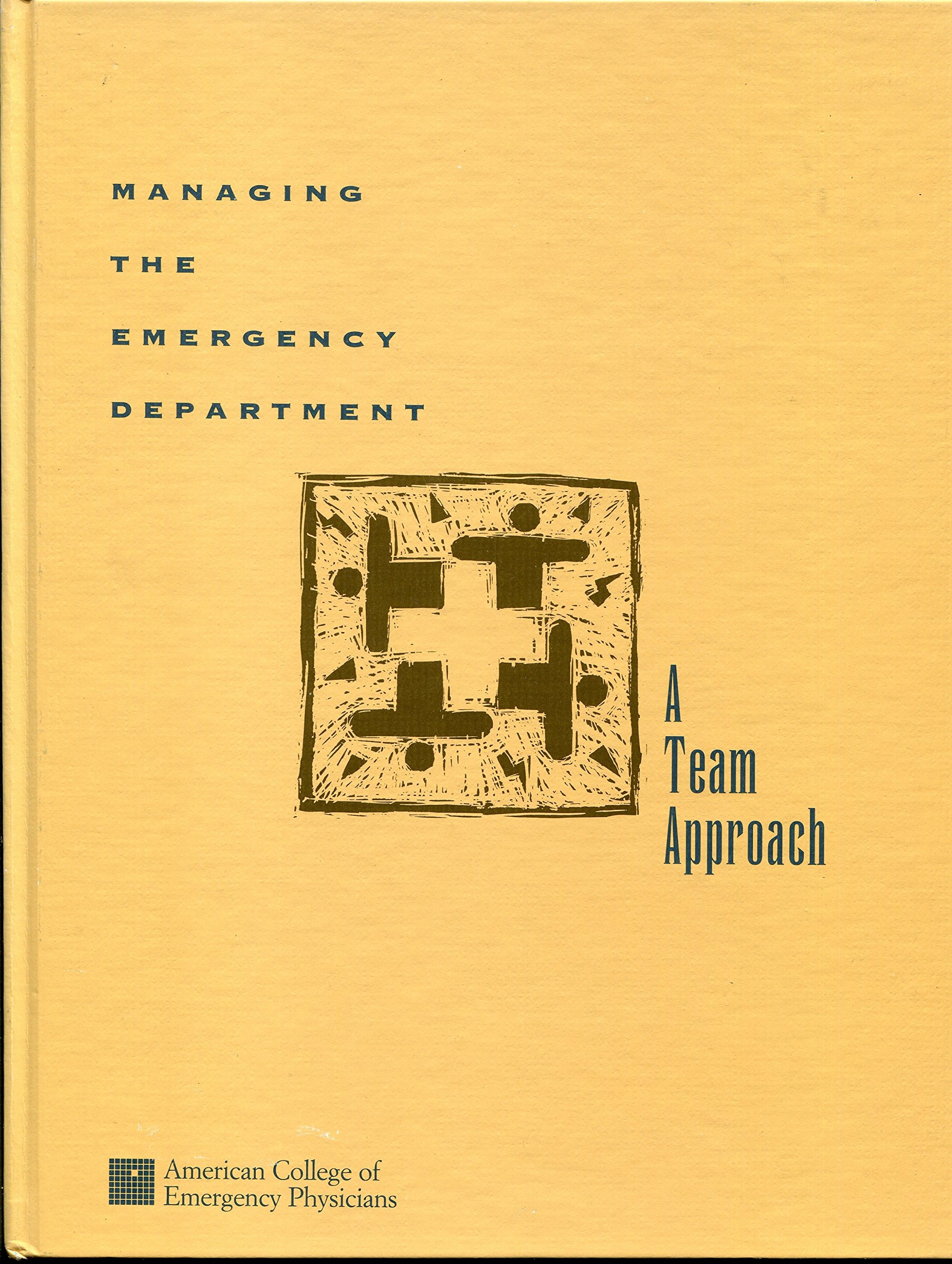 Managing the Emergency Department: A Team Approach