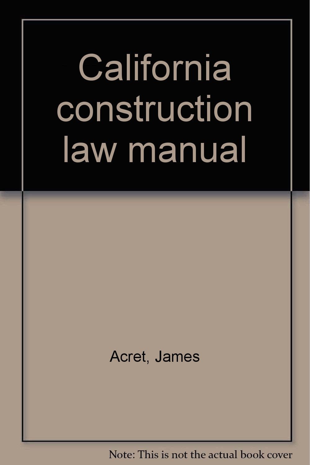 California construction law manual