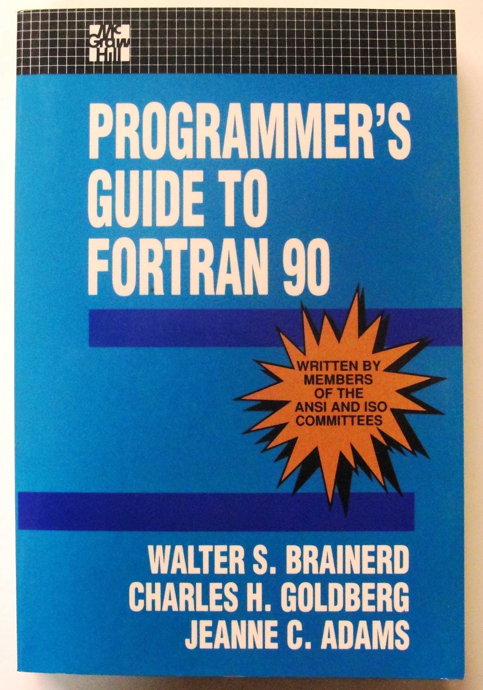 A Programmer's Guide to Fortran 90 (Computing That Works)
