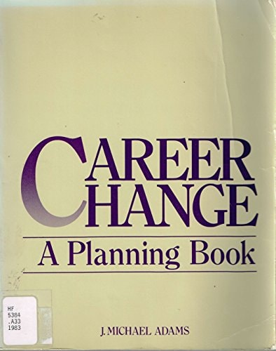 Career Change: A Planning Book