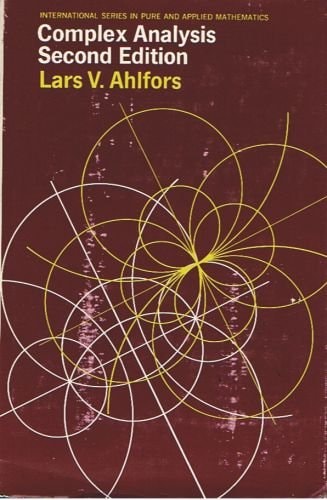Complex Analysis: An Introduction to the Theory of Analytic Functions of One Complex Variable