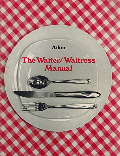 The Waiter/Waitress Manual (Job Skill Manual in Marketing)