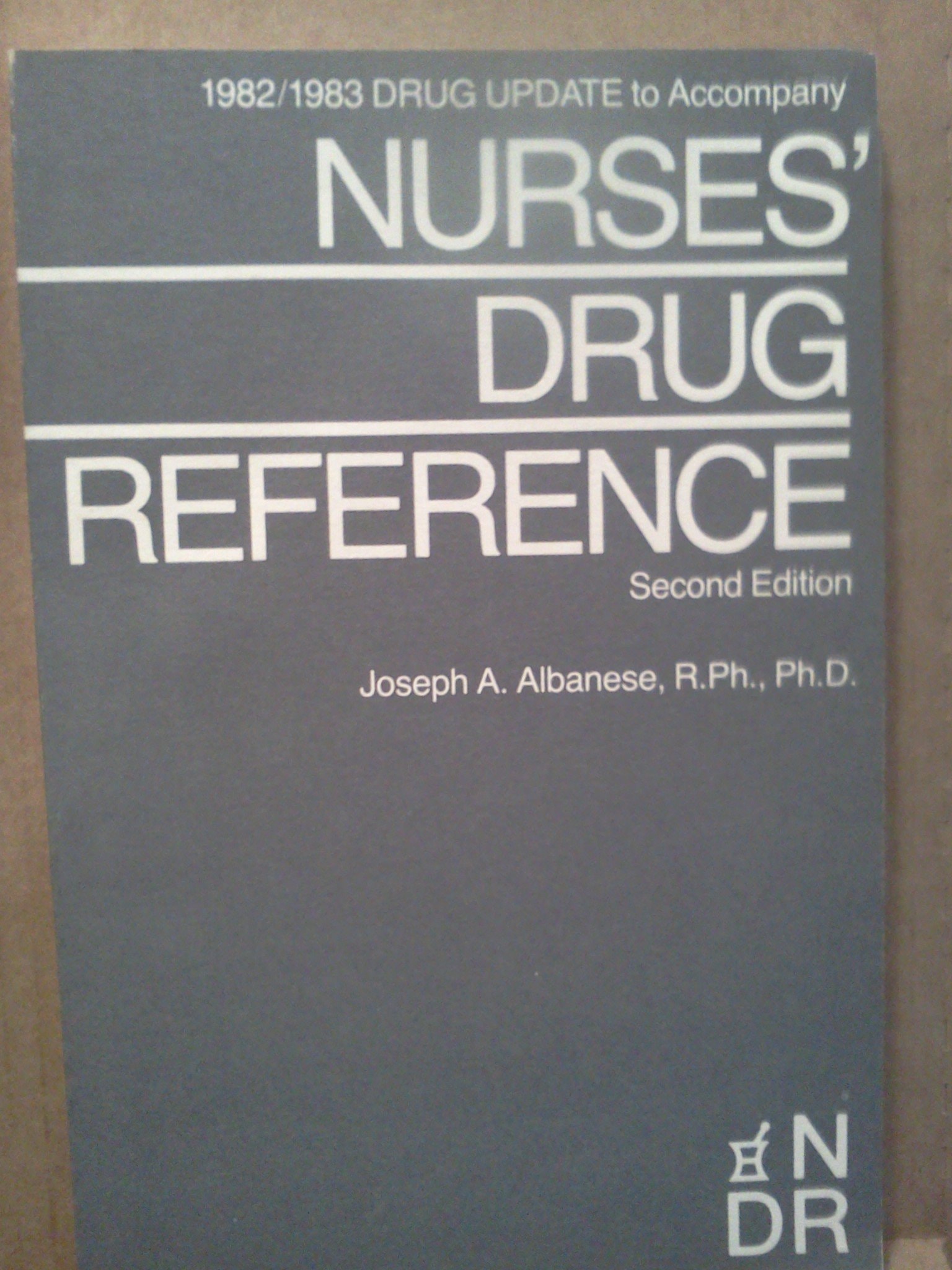 1982/1983 drug update to accompany Nurses' drug reference, second edition