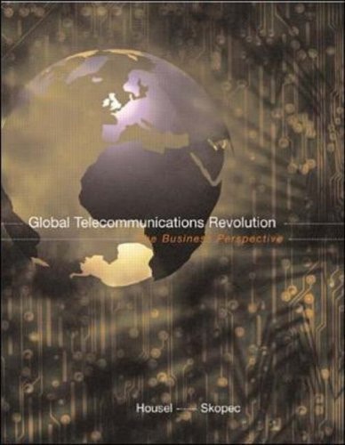 Global Telecommunications Revolution: The Business Perspective